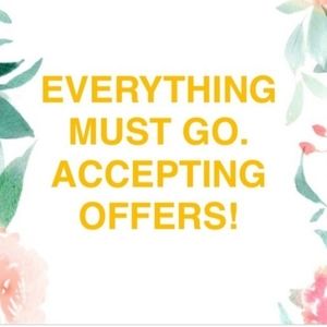 Accepting ALL OFFERS!